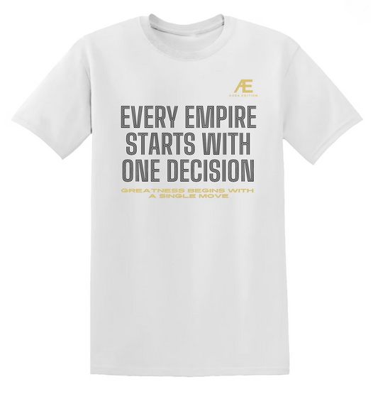 Every Empire Starts With One Decision
