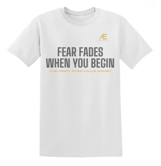 Fear Fades When You Begin