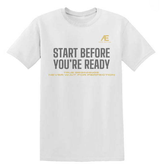 Start Before You’re Ready