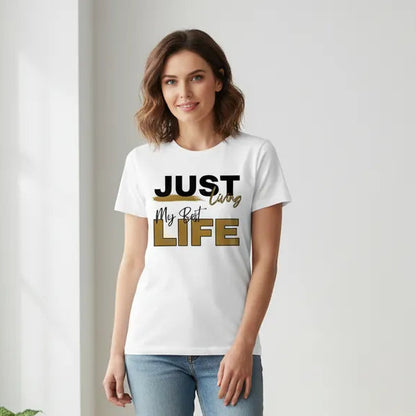 Damen Vorderseite - JUST LIVING MY BEST LIFE