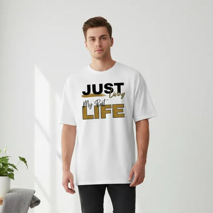 Oversize Vorderseite - JUST LIVING MY BEST LIFE