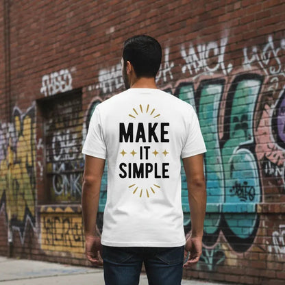 Unisex Rückseite - MAKE IT SIMPLE