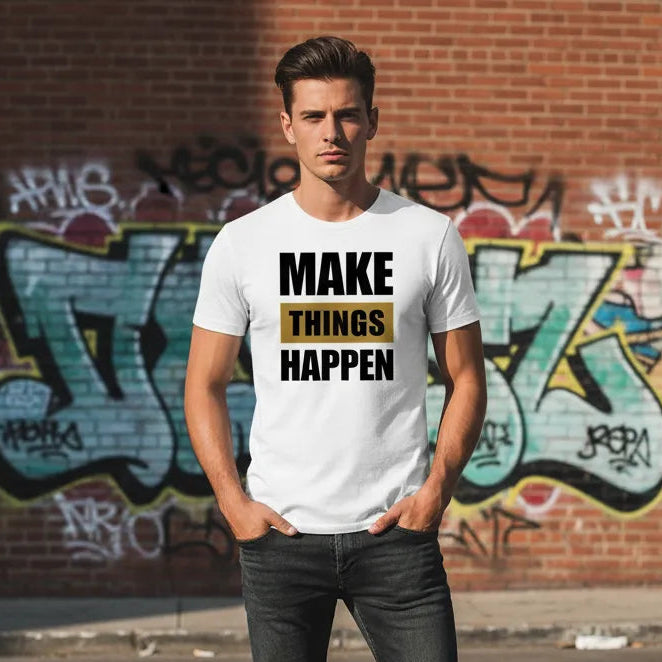 Slim Fit Vorderseite - MAKE THINGS HAPPEN