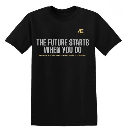 The Future Starts When You Do